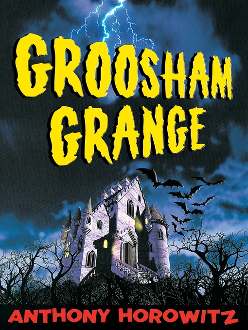 Title details for Groosham Grange by Anthony Horowitz - Wait list